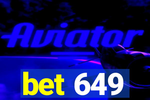 bet 649